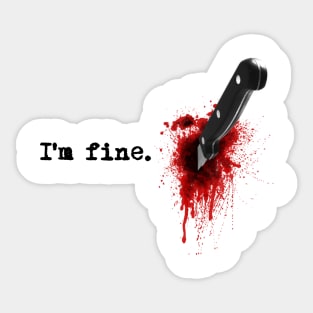 I'm fine Sticker